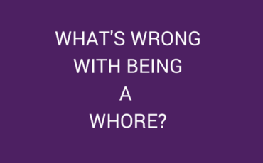 what’s-wrong-with-being-a-whore?