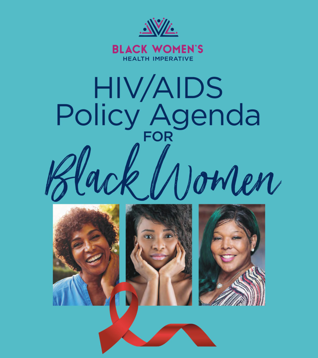 the-black-women’s-health-imperative-unveils-first-of-its-kind-policy-agenda-addressing-hiv/aids-epidemic-among-black-women